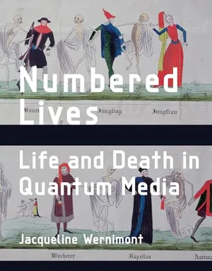 Preview thumbnail for 'Numbered Lives: Life and Death in Quantum Media